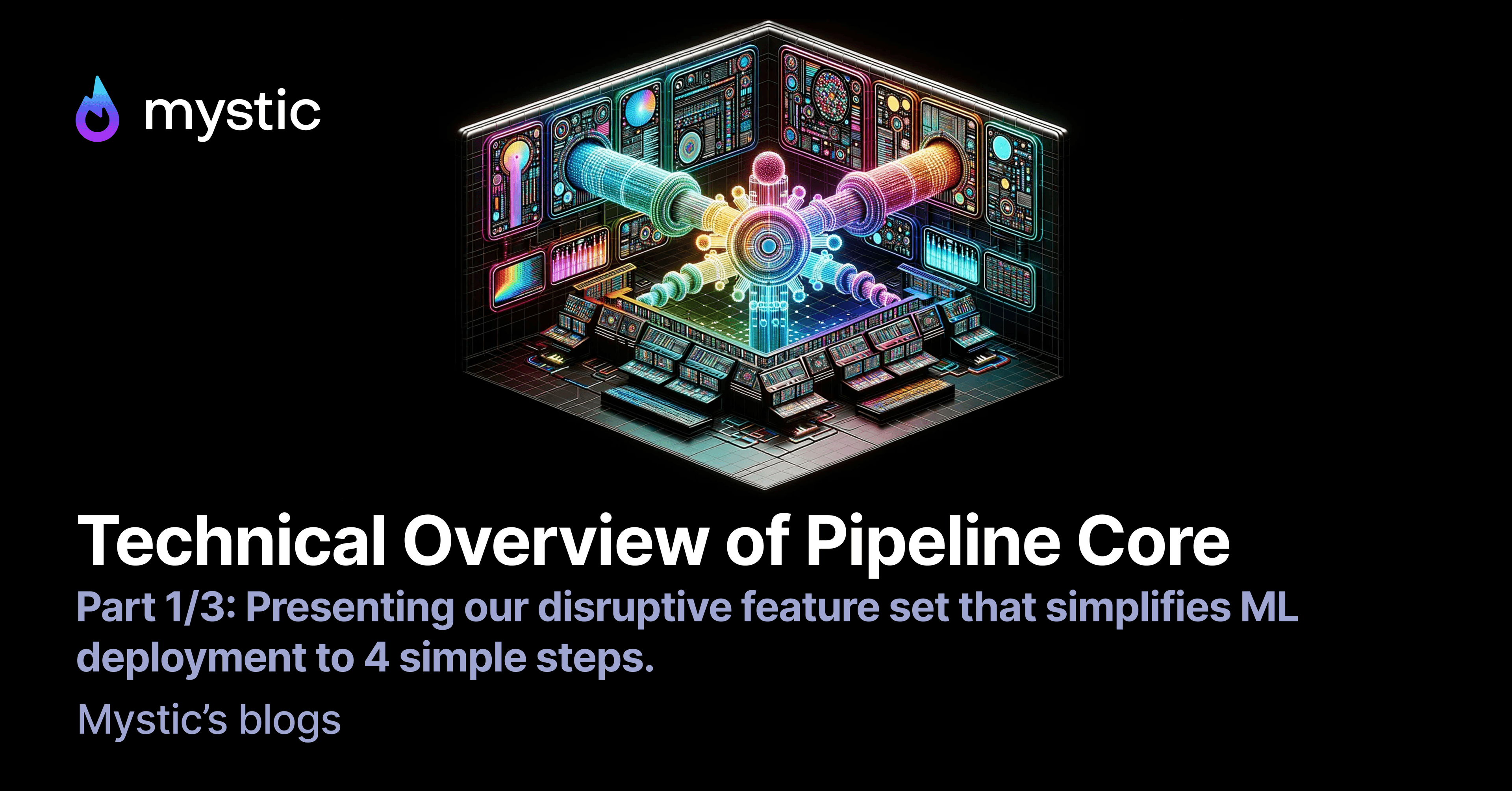 feature image for post with title: Technical Overview of Pipeline Core: Part 1/3